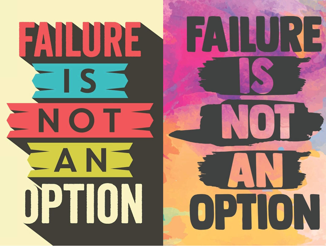 Failure Is Not An Option