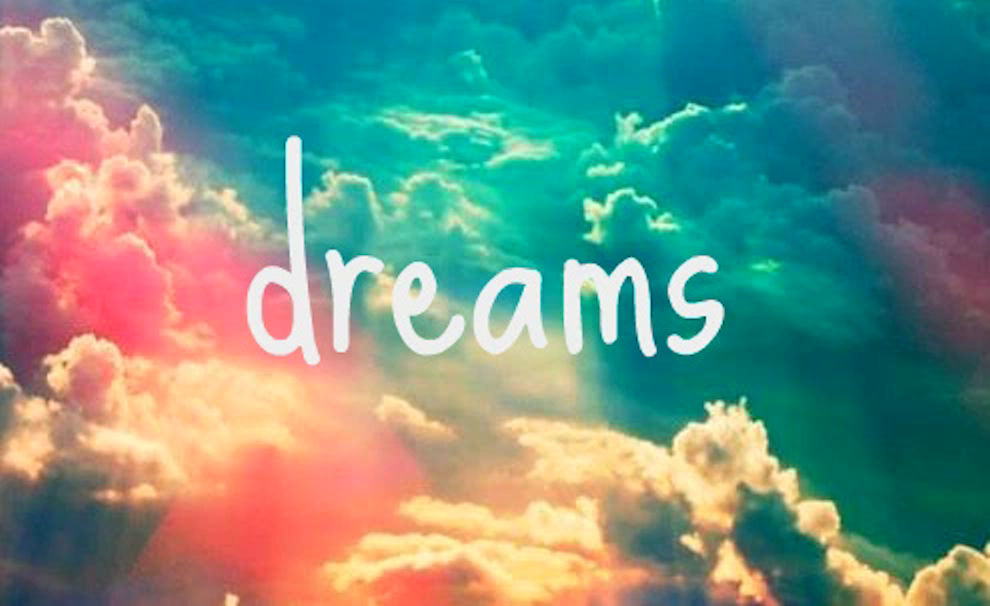 Dreams